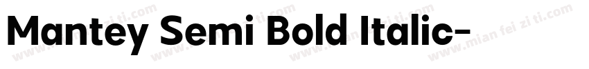 Mantey Semi Bold Italic字体转换 Mantey Semi Bold Italic字体转换